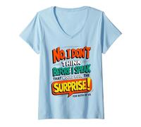 Mujer Funny Quote Don't Think Before I Speak That Ruin Surprise Camiseta Cuello V