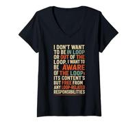 Mujer Funny Sayings Humour I Don't Want to be in The Loop Camiseta Cuello V