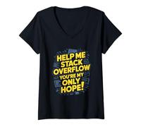 Mujer Funny Stack Overflow Ayúdame, Eres mi única Esperanza Camiseta Cuello V
