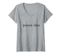 Mujer Funny: Stay Weird written upside down Camiseta Cuello V