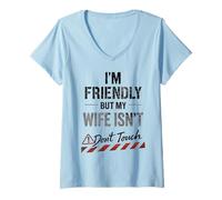 Mujer Funny Warning Husband Joke I’m Friendly But My Wife ISN’t Camiseta Cuello V