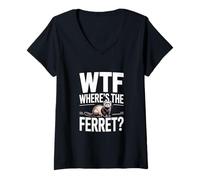 Mujer Funny WTF Wheres The Hurón Humorístico Dicho Camiseta Cuello V