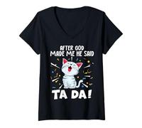 Mujer Gato después de Que Dios me Hizo Él Dijo Tada Camiseta Cuello V