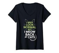 Mujer Gatos I May Look Normal But I Meow Back At Cats Gato Camiseta Cuello V