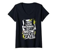 Mujer Gatos I May Look Normal But I Meow Back At Cats Gato Camiseta Cuello V