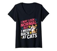 Mujer Gatos I May Look Normal But I Meow Back At Cats Gato Camiseta Cuello V