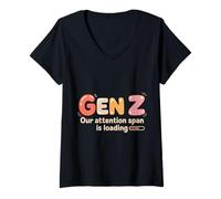 Mujer Gen Z Our Attention Span Is Loading Edad Juventud |- Camiseta Cuello V