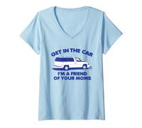 Mujer Get In Car Friend of Moms Camiseta Cuello V