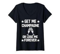 Mujer Get Me Champagne or Lose Me Forever | Humor Divertido para Adultos Kate Camiseta Cuello V
