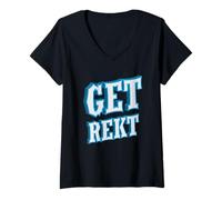 Mujer Get Rekt Funny Online Gaming Competitive Esports Gamer Camiseta Cuello V