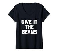 Mujer Give It The Beans - Divertido Dicho sarcástico Novedad británica Camiseta Cuello V