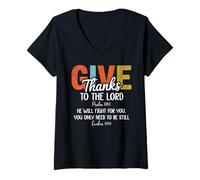 Mujer Give Thanks The Lord Psalm 136:1 He Will Fight Exodus 14:14 Camiseta Cuello V