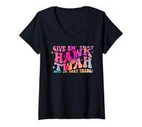 Mujer Give them That Hawk Tuah Spit on that thing Camiseta Cuello V