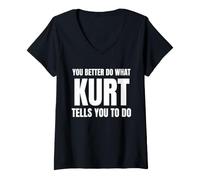Mujer Given Name Kurt You Better Do What Kurt Tells You To Do Camiseta Cuello V