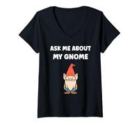 Mujer Gnomes funny Dwarf quote simple ask me about my gnome Camiseta Cuello V