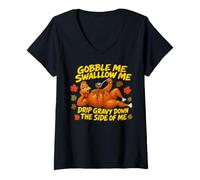 Mujer Gobble Me Swallow Me Drip Gravy Down The Side of Me Fall Pun Camiseta Cuello V