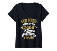 Mujer God Found Some of Strongest Women and Made Them Pisces Camiseta Cuello V