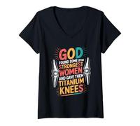 Mujer God Gave His Strongest Women Titanium Knees - Camiseta Cuello V