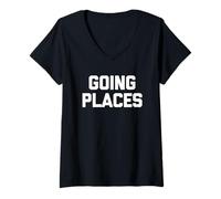 Mujer Going Places - Funny Dichos Viaje por carretera Viaje de vacaciones familiares Camiseta Cuello V