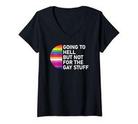 Mujer Going to Hell But Not for The Gay Stuff LGBT Funny Pride Camiseta Cuello V