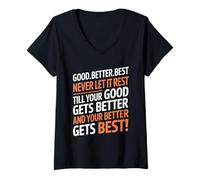 Mujer Good Better Best Never Let It Rest Motivational Quote Lover Camiseta Cuello V