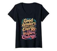 Mujer Good Leaders Don't Match Energy They Inspire Change - Camiseta Cuello V