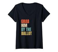 Mujer Grab Him by The Ballot Camiseta Cuello V