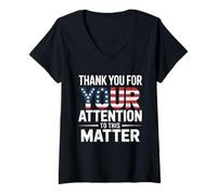 Mujer Gracias por tu atención a Este Asunto Bandera Estadounidense Camiseta Cuello V