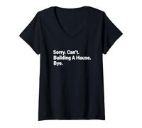 Mujer Gracioso Diciendo perdón construyendo casa adiós humorístico Camiseta Cuello V