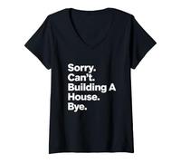 Mujer Gracioso Diciendo perdón construyendo casa adiós humorístico Camiseta Cuello V