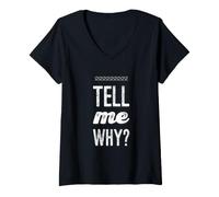 Mujer Gracioso Dime por qué Pregunta de Texto Divertido Citas Divertidas de Humor Camiseta Cuello V