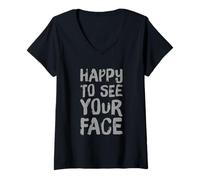 Mujer Gracioso, Feliz de Volver a Verte, Divertido, Feliz de Ver tu Cara Camiseta Cuello V