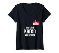 Mujer Gracioso Hola Mi Nombre es Gerente No le digas a Karen Que me Viste Camiseta Cuello V