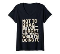Mujer Gracioso No Presumir Pero Puedo Olvidar Mientras Lo Hago Humor Broma Camiseta Cuello V