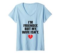 Mujer Gracioso Soy Amable Pero Mi Esposa No Es Camiseta Cuello V