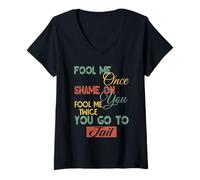 Mujer Gráfico divertido de regalo para hombres, mujeres y niños Fool Me Once Shame On Me Camiseta Cuello V
