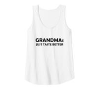 Mujer Grandmas Just Taste Better | Divertido Regalo para Abuela Caliente Camiseta sin Mangas