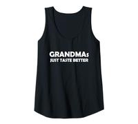 Mujer Grandmas Just Taste Better | Divertido Regalo para Abuela y mamá Camiseta sin Mangas