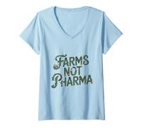 Mujer Granjas no farmacéuticas Alimentos como Medicina Agricultura sostenible Humor Camiseta Cuello V