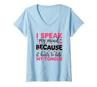 Mujer Hablo mi mente porque duele morderme la lengua Camiseta Cuello V