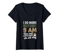 Mujer Hago más antes de las 9 AM que la mayoría de los civiles hacen enfermeras de VA Camiseta Cuello V