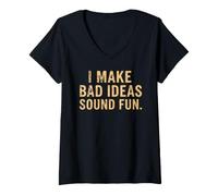 Mujer Hago Que Las Malas Ideas suenen Divertida Cita Divertida Camiseta Cuello V