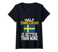 Mujer Half Swedish Is Better Than None Funny Sweden Cita Camiseta Cuello V