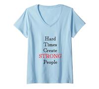 Mujer Hard Times Create Strong People Camiseta Cuello V