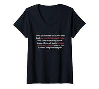 Mujer hasta Que tengas un Encuentro con Dios Juan 20 Camiseta Cuello V