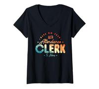 Mujer Have No Fear The Attendance Clerk Is Here Camiseta Cuello V