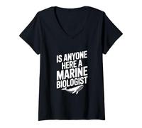 Mujer ¿Hay Alguien aquí un biólogo Marino? Divertido Amante del océano Camiseta Cuello V