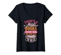 Mujer Hay un millón de Libros Que no he leído Bibliotecario Camiseta Cuello V