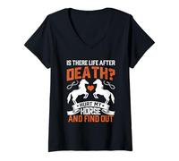 Mujer ¿Hay Vida después de la Muerte? Hurt mi Caballo y averiguar Camiseta Cuello V