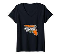 Mujer Haz Que Las Naranjas Sean geniales Otra Vez Florida Citrus Funny Local Pride Camiseta Cuello V